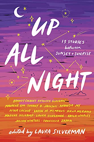 Stock image for Up All Night: 13 Stories between Sunset and Sunrise for sale by Your Online Bookstore