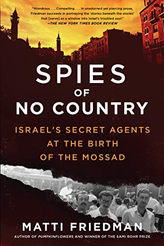 Stock image for Spies of No Country: Israel's Secret Agents at the Birth of the Mossad for sale by ThriftBooks-Atlanta