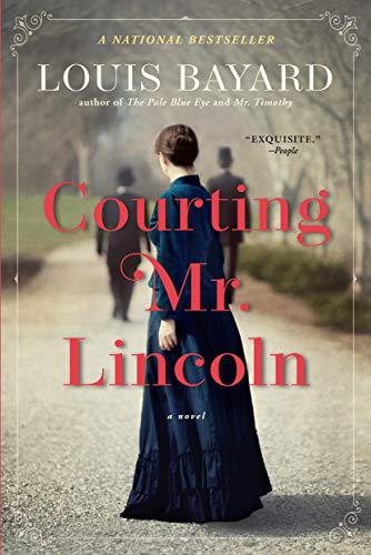 Stock image for Courting Mr. Lincoln: A Novel for sale by SecondSale