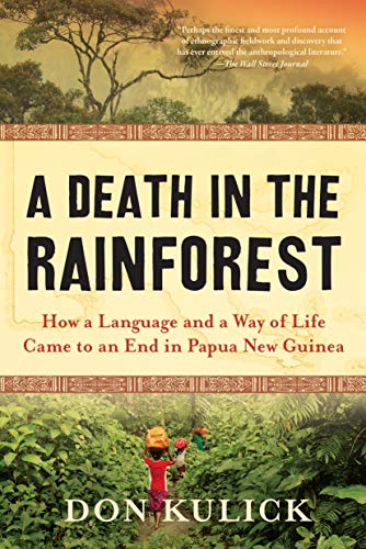 Stock image for A Death in the Rainforest: How a Language and a Way of Life Came to an End in Papua New Guinea for sale by HPB-Emerald