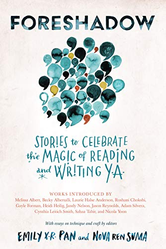 Beispielbild fr Foreshadow: Stories to Celebrate the Magic of Reading and Writing YA zum Verkauf von SecondSale