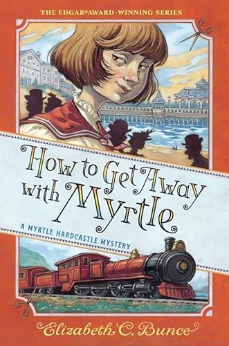 9781643751887: How to Get Away with Myrtle (Myrtle Hardcastle Mystery 2) (A Myrtle Hardcastle Mystery)