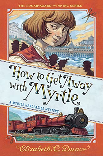 Stock image for How to Get Away with Myrtle (Myrtle Hardcastle Mystery 2) for sale by New Legacy Books