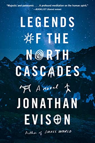 Stock image for Legends of the North Cascades for sale by SecondSale