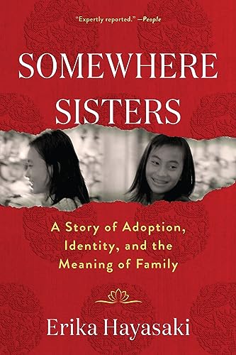 Stock image for Somewhere Sisters: A Story of Adoption, Identity, and the Meaning of Family for sale by St Vincent de Paul of Lane County