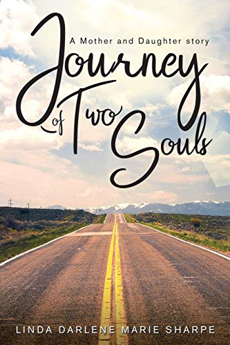 Beispielbild fr Journey of Two Souls: A Mother and Daughter Story zum Verkauf von Buchpark