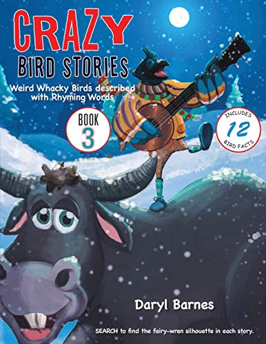 9781643765136: Crazy Bird Stories: Weird Whacky Birds described with Rhyming Words Book 3