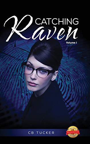 9781643765914: Catching Raven: Volume I