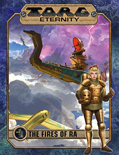 Imagen de archivo de TORG Eternity: Nile Empire - the Fires of Ra (ULIUNA10047) a la venta por Revaluation Books