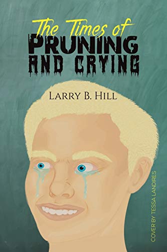 Beispielbild fr The Times of Pruning and Crying zum Verkauf von Buchpark