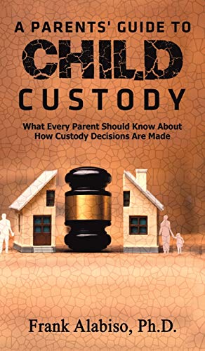 9781643787145: PARENTS GUIDE TO CHILD CUSTODY