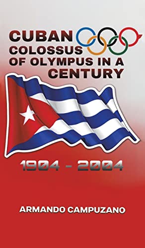 Stock image for Cuban Colossus of Olympus in a Century for sale by GreatBookPrices