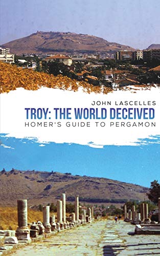 Stock image for Troy: The World Deceived for sale by GreatBookPrices