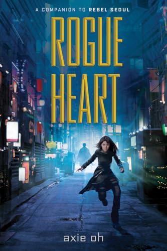 9781643790374: Rogue Heart (Rebel Seoul)