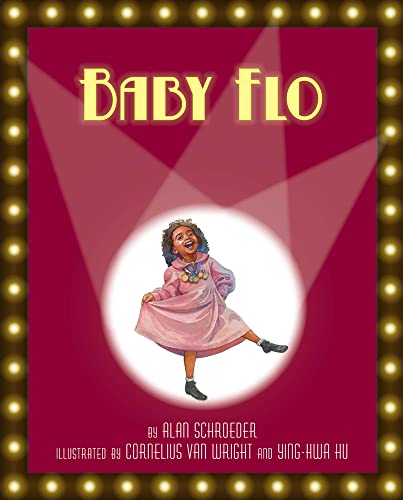 9781643790862: Baby Flo: Florence Mills Lights Up the Stage