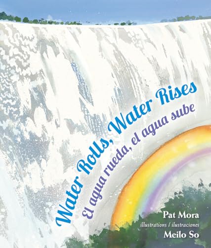 Beispielbild fr Water Rolls, Water Rises / El agua rueda, el agua sube (English and Spanish Edition) zum Verkauf von HPB-Ruby