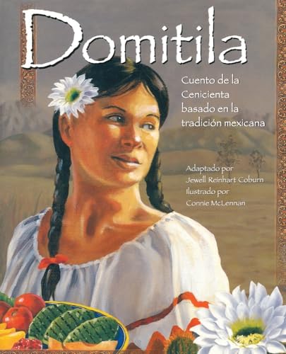 Stock image for Domtla: Cuento de la Cencenta basado en la tradc n mexcana (Cinderella) (Spanish Edition) for sale by HPB-Diamond