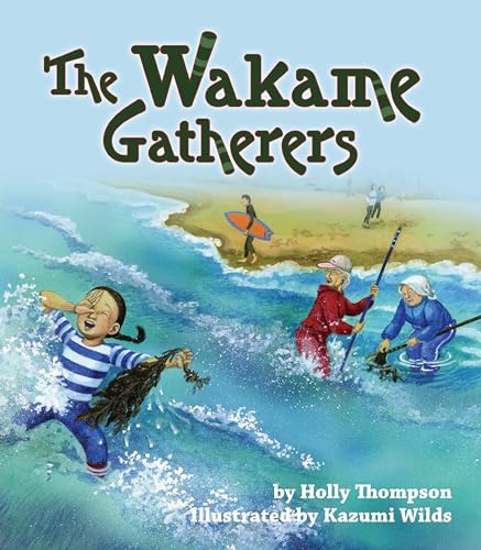 Beispielbild fr The Wakame Gatherers zum Verkauf von ThriftBooks-Dallas