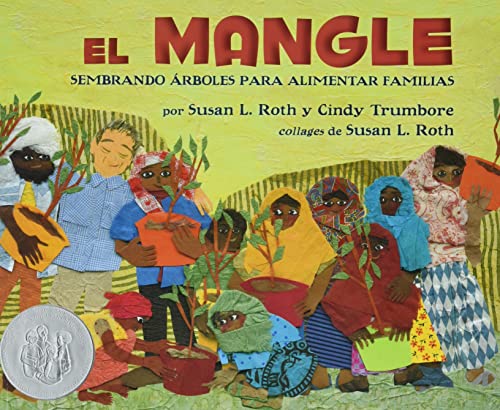 Beispielbild fr El Mangle: Sembrando  rboles Para Alimentar Familias (the Mangrove Tree: Planting Trees to Feed Families) zum Verkauf von WorldofBooks