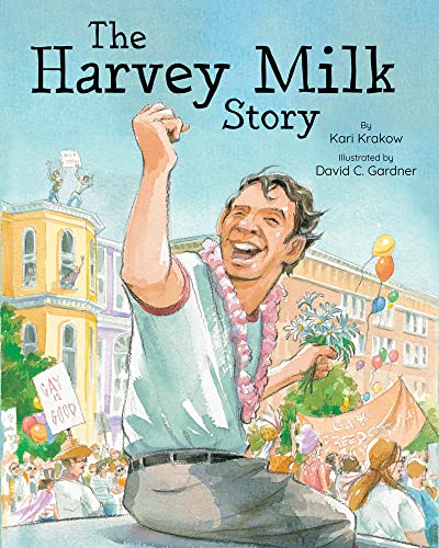 Stock image for The Harvey Milk Story for sale by Magers and Quinn Booksellers
