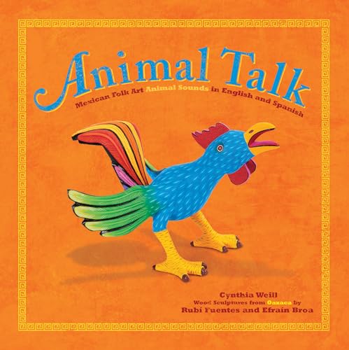 Imagen de archivo de Animal Talk : Mexican Folk Art Animal Sounds in English and Spanish a la venta por Better World Books: West