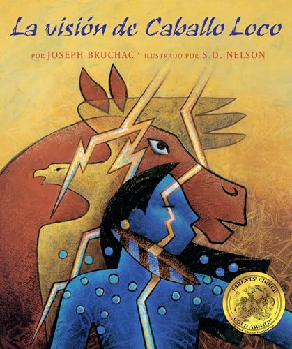 Stock image for La visi=n de caballo loco/ Crazy Horse's Vision (Spanish Edition) [Paperback] Bruchac, Joseph and Nelson, S. D. for sale by Lakeside Books