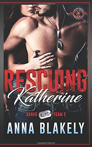 Beispielbild fr Rescuing Katherine: (Special Forces: Operation Alpha) (Bravo Series) zum Verkauf von Better World Books