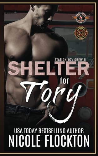 Stock image for Shelter for Tory: (Police and Fire: Operation Alpha) (Station 7: Crew 5) for sale by SecondSale