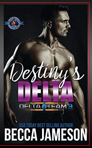 Beispielbild fr Destiny's Delta: (Special Forces: Operation Alpha) (Delta Team Three) zum Verkauf von BooksRun
