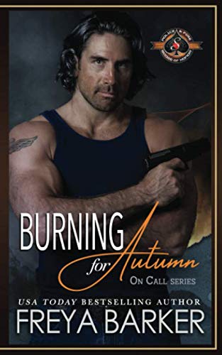 Stock image for Burning for Autumn: (Police and Fire: Operation Alpha) (On Call) for sale by Zoom Books Company