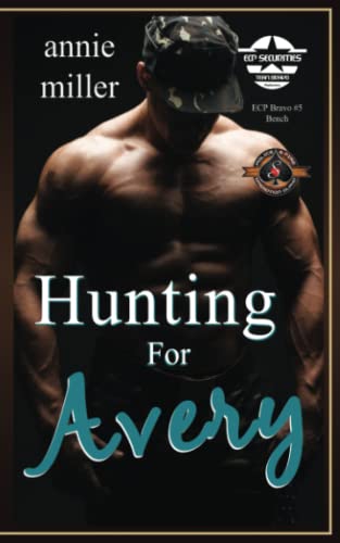 Beispielbild fr Hunting for Avery (Police and Fire: Operation Alpha) (ECP - Bravo Manhunters) zum Verkauf von Irish Booksellers