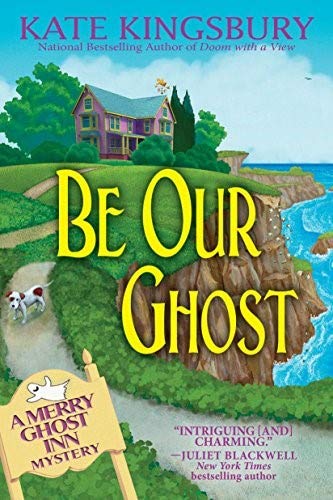 Stock image for Be Our Ghost: A Merry Ghost Inn Mystery (Merry Ghost Inn Mysteries) Hardcover - LARGE PRINT for sale by Wonder Book