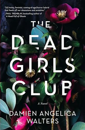 Stock image for The Dead Girls Club: A Novel for sale by More Than Words