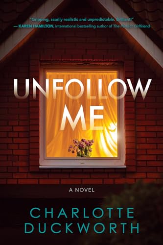 9781643853925: Unfollow Me: A Novel