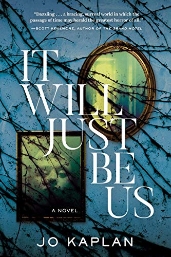 Imagen de archivo de It Will Just Be Us: A Novel a la venta por Bellwetherbooks