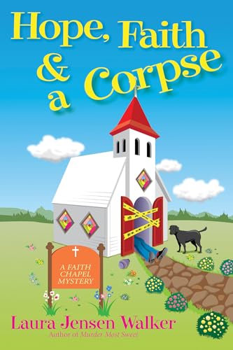 Beispielbild fr Hope, Faith, and a Corpse : A Faith Chapel Mystery zum Verkauf von Better World Books