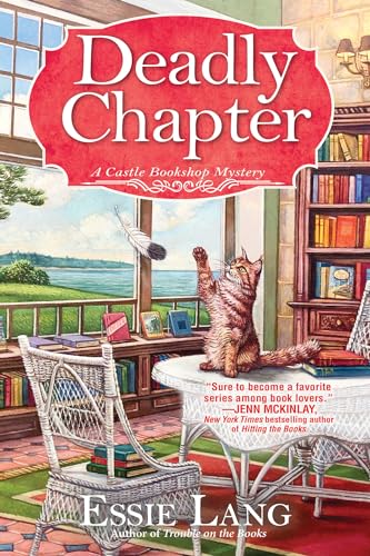 Imagen de archivo de A Deadly Chapter: A Castle Bookshop Mystery a la venta por Goodwill of Colorado