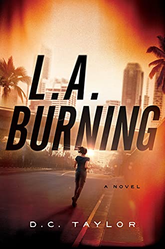 9781643857787: L.A. Burning: A Novel
