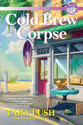 Beispielbild fr Cold Brew Corpse : A Coffee Lover's Mystery zum Verkauf von Better World Books
