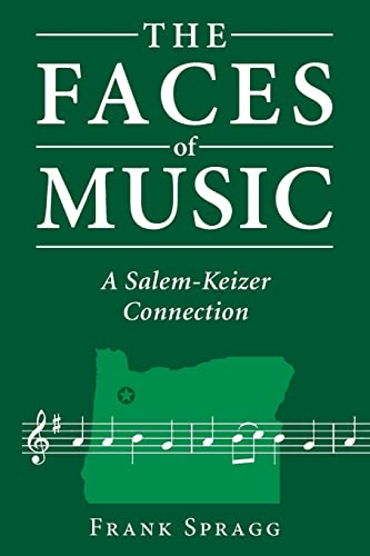 Imagen de archivo de The Faces of Music: A Salem-Keizer Connection a la venta por ThriftBooks-Dallas