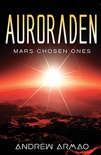 Beispielbild fr Auroraden: Mars Chosen Ones zum Verkauf von Books From California
