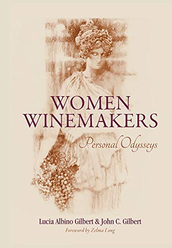 Beispielbild fr Women Winemakers: Personal Odysseys zum Verkauf von Books From California