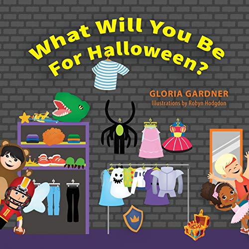 Beispielbild fr What Will You Be For Halloween? zum Verkauf von SecondSale