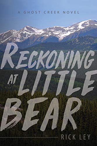 Beispielbild fr Reckoning at Little Bear : A Ghost Creek Novel zum Verkauf von Better World Books