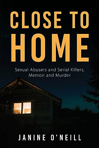 Imagen de archivo de Close to Home: Sexual Abusers and Serial Killers, Memoir and Murder [Soft Cover ] a la venta por booksXpress