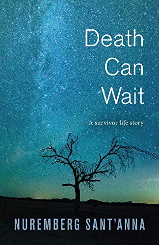 Imagen de archivo de Death Can Wait: A Survivor Life Story a la venta por GreatBookPrices