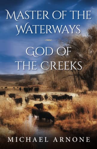 Beispielbild fr Master of the Waterways.God of the Creeks zum Verkauf von SecondSale