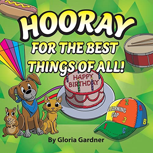 Stock image for Hooray For The Best Things Of All! for sale by GreatBookPrices