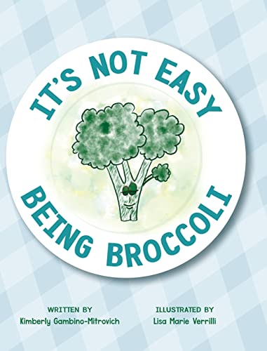 Imagen de archivo de It's Not Easy Being Broccoli a la venta por Lucky's Textbooks
