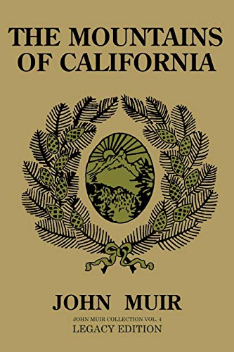 Beispielbild fr The Mountains Of California (Legacy Edition): Journals Of Alpine Exploration And Natural History Study In The West (The Doublebit John Muir Collection) zum Verkauf von AwesomeBooks